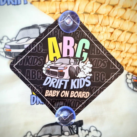 ABC..Drift Kids Baby on Board Sign